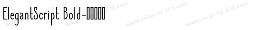 ElegantScript Bold字体转换